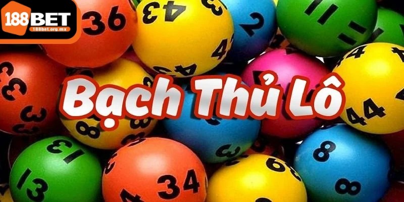 Bạch thủ lô - Tổng hợp phương pháp bắt cầu thắng lớn 1 Bạch thủ lô là hình thức phổ biến được ưa chuộng trong lô đề trực tuyến