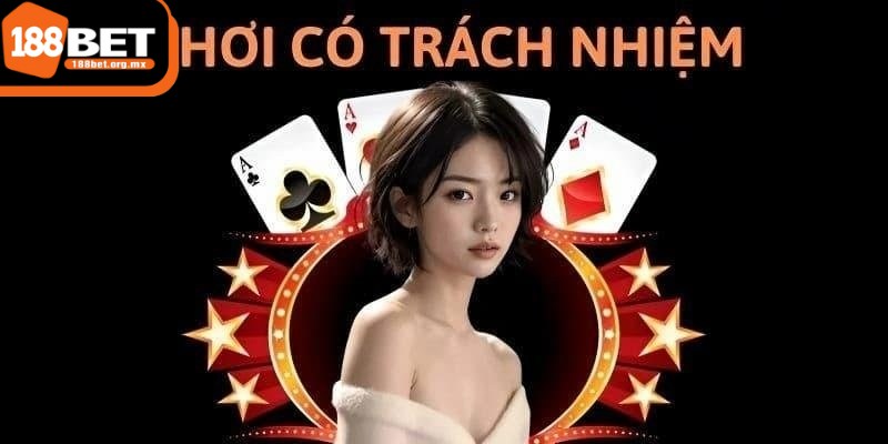 Chơi có trách nhiệm 188BET nguyên tắc cơ bản cần biết 2 Điều kiện tham gia chỉ chấp nhận người chơi từ 18 tuổi trở lên