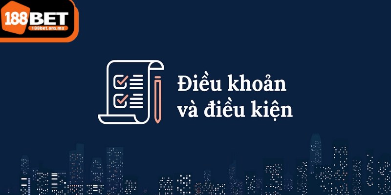 Điều khoản điều kiện 188BET - Những nội dung quan trọng 1 Điều khoản điều kiện 188BET có vai trò quan trọng đối với hội viên